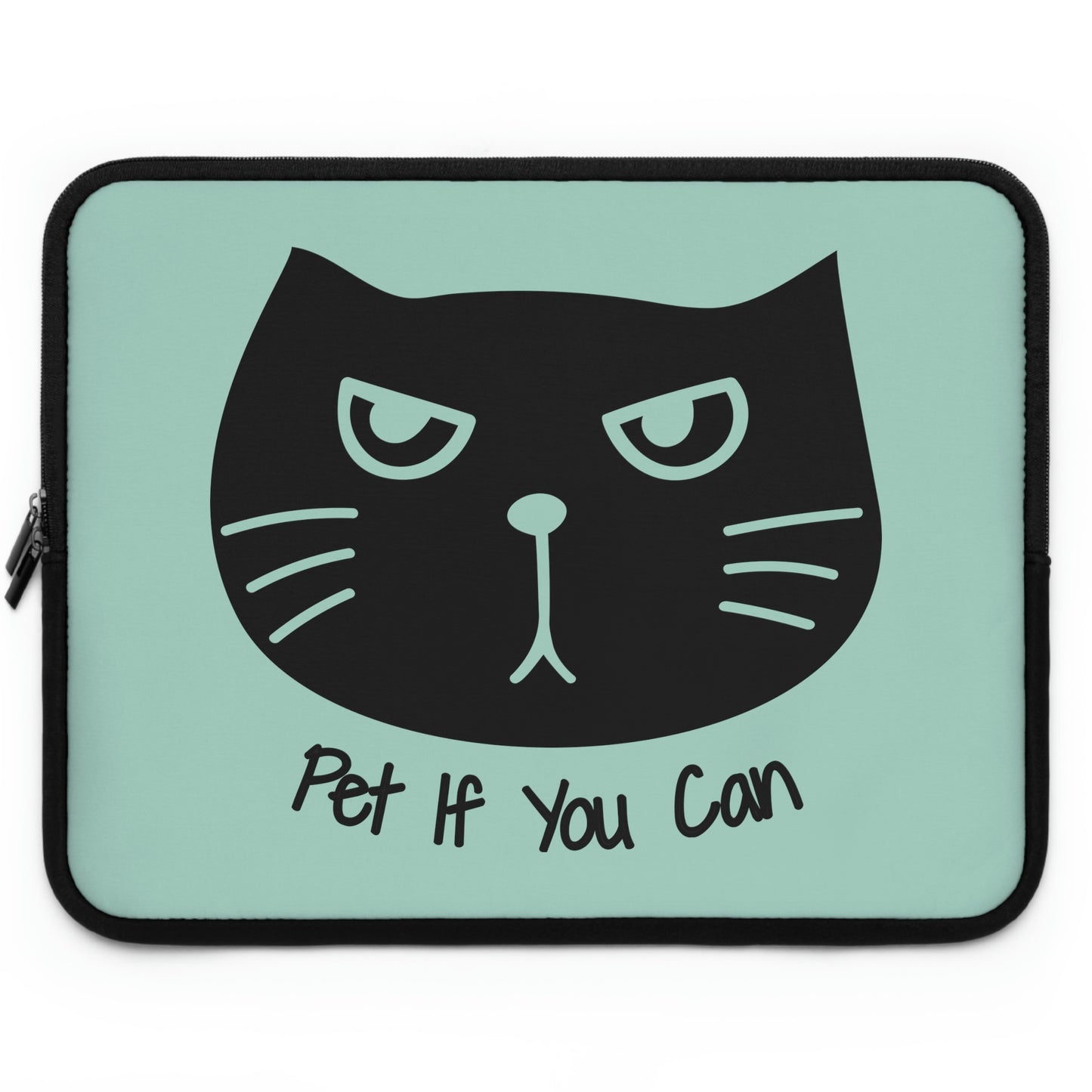 Black cat says Pet if you can Laptop Sleeve, funny cat laptop case, cute laptop bag, kawaii cat laptop sleeve, cat lover gift, cat mom gift