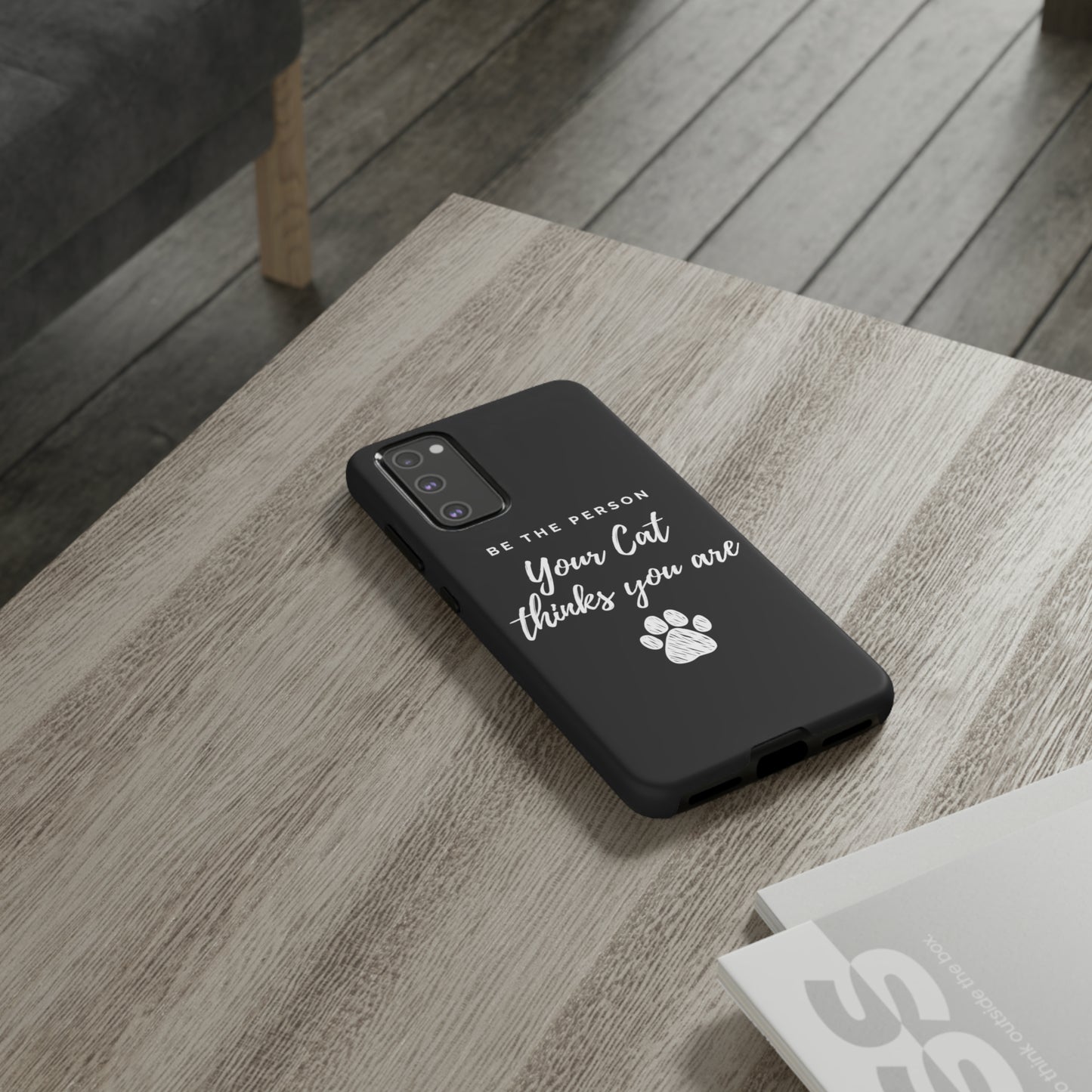 Be the person your cat thinks you are Phone Case