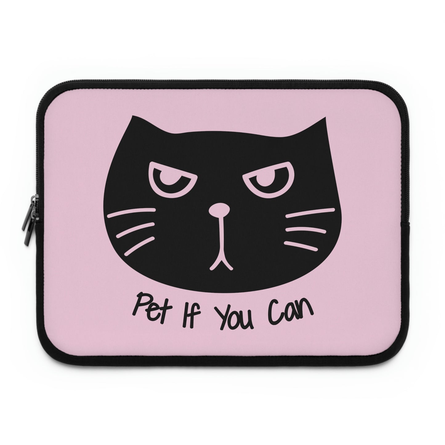 Black cat says Pet if you can pink Laptop Sleeve