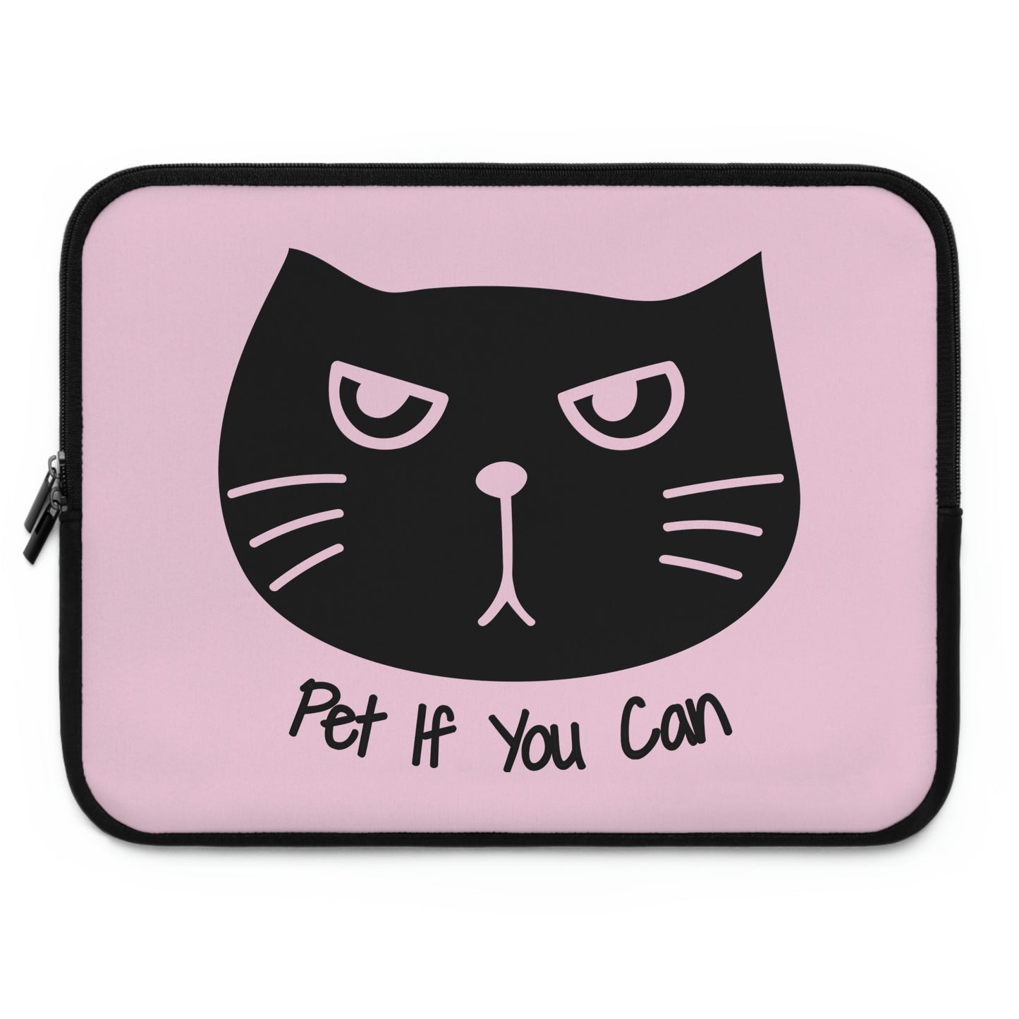 Black cat says Pet if you can pink Laptop Sleeve