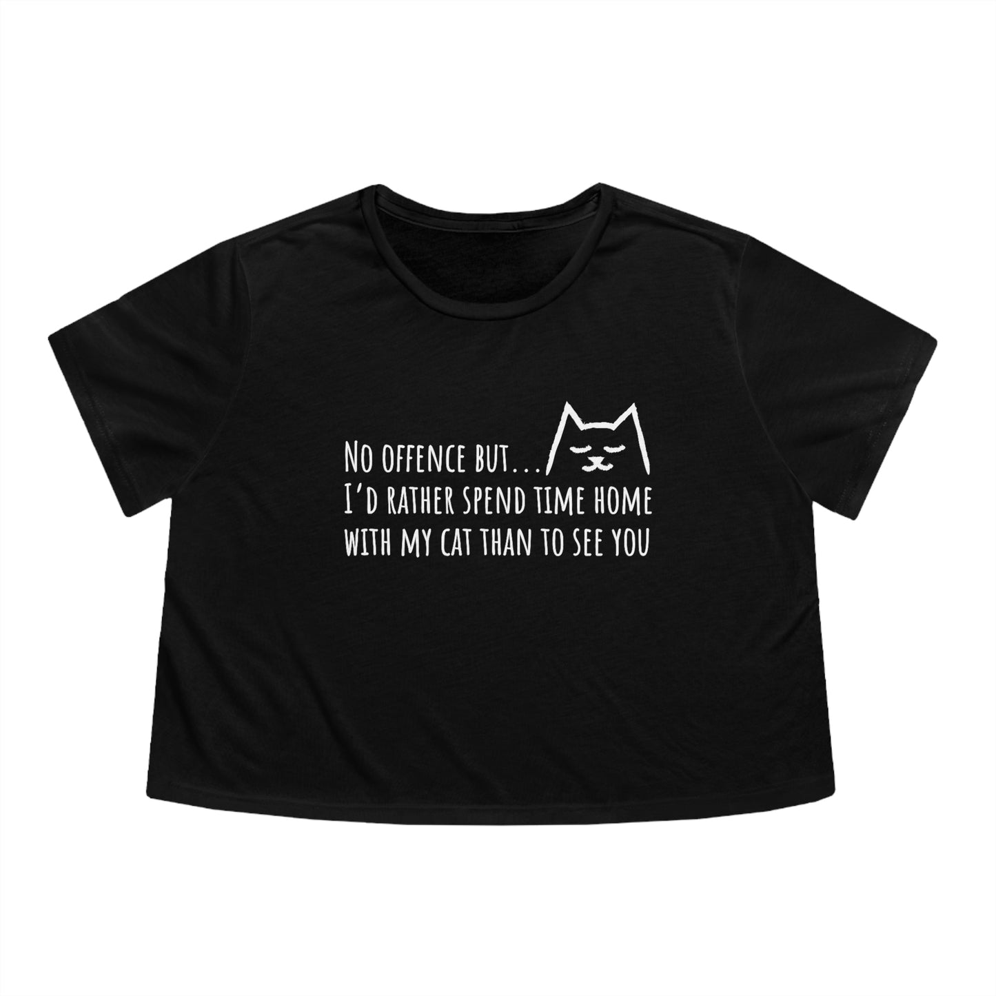 Funny cat quote Women's Flowy Cropped Tee