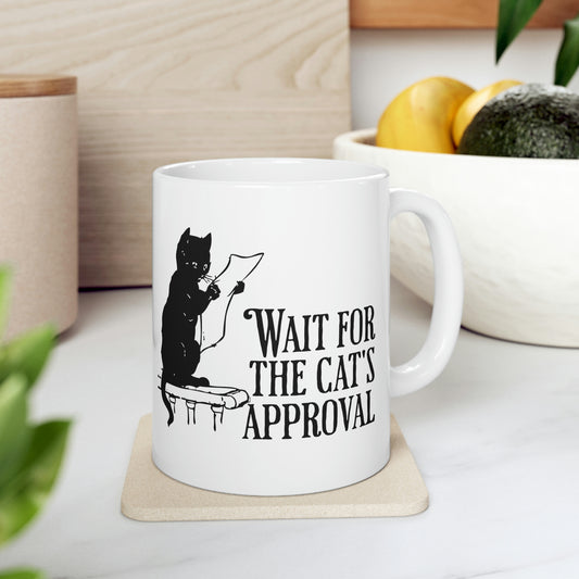 Witty cat quote Ceramic Mug 11oz