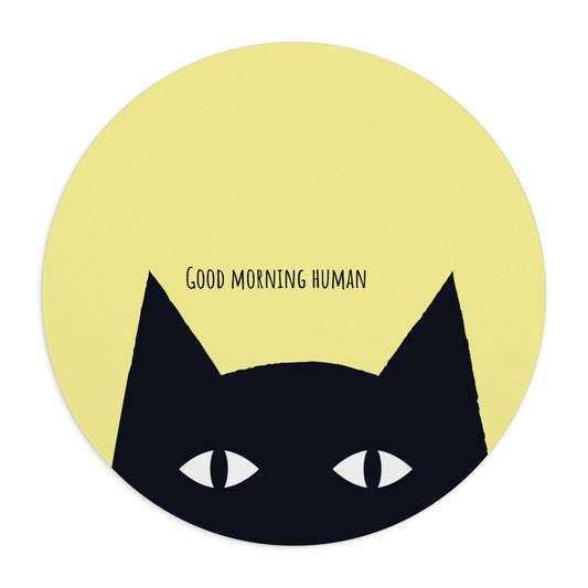 Black Cat says Good Morning Human yellow Mouse Pad, funny mouse pad, cat lover gift, cute mouse pad, desk accessories, coworker gift